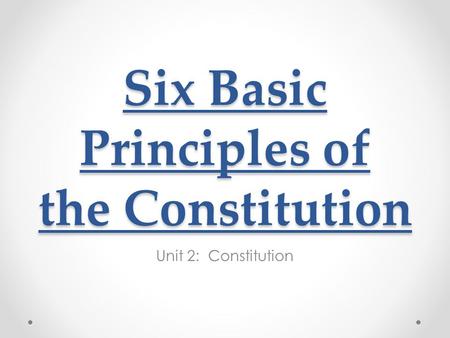 Six Basic Principles of the Constitution
