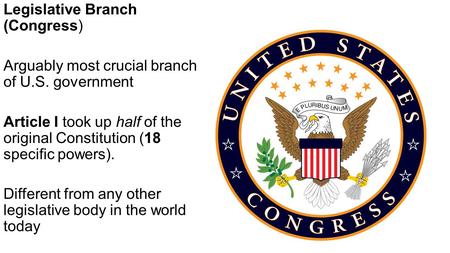 Legislative Branch  (Congress)