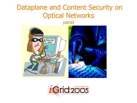 Dataplane and Content Security on Optical Networks panel.