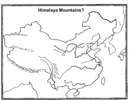 Himalaya Mountains?.