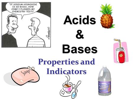 Properties and Indicators