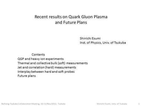 Recent results on Quark Gluon Plasma and Future Plans