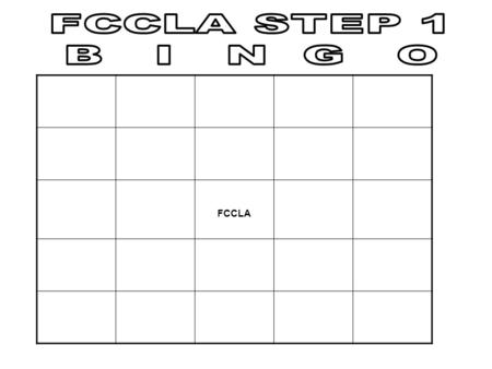 FCCLA STEP 1 B I N G O FCCLA.