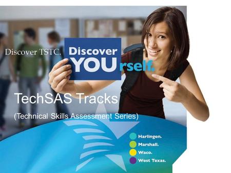 ` TechSAS Tracks (Technical Skills Assessment Series)