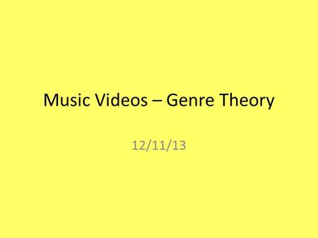Music Videos – Genre Theory 12/11/13. Starter Match the images to Andrew Goodwin’s Key Features: 3.