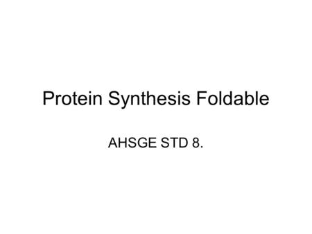 Protein Synthesis Foldable