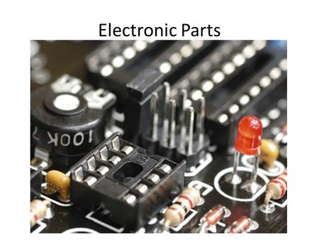 Electronic Parts.