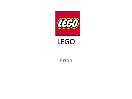 LEGO Brian. Introduction of LEGO “ leg godt ” in Danish, means “play well” Ole Kirk Christiansen 1932, 1 st wooden toy model 1949, 1 st plastic brick.