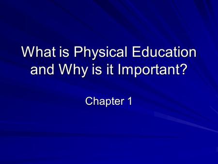 What is Physical Education and Why is it Important?