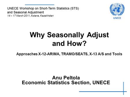 Anu Peltola Economic Statistics Section, UNECE