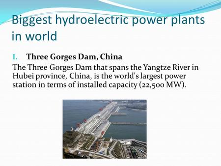 Biggest hydroelectric power plants in world
