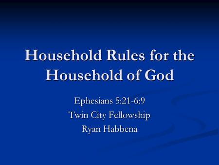 Household Rules for the Household of God