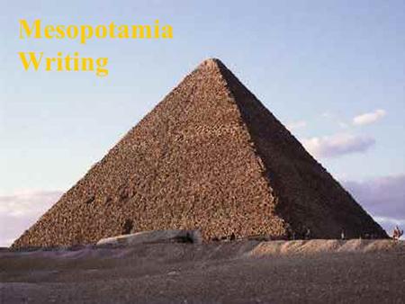 Mesopotamia Writing Mesopotamia Writing. 03.11.21.