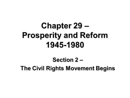 Chapter 29 – Prosperity and Reform