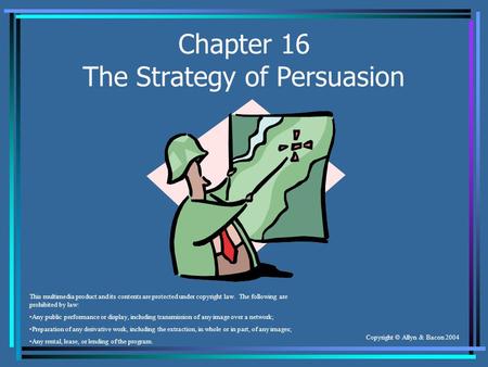 Chapter 16 The Strategy of Persuasion