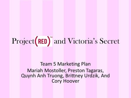 Project and Victoria’s Secret
