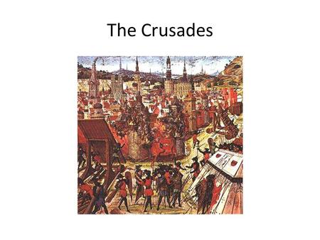 The Crusades. Pope Urban II Began November 27, 1095 – Council of Claremont – Pope Urban II made a speech declaring that Byzantine emperor Alexis I Comnenus.