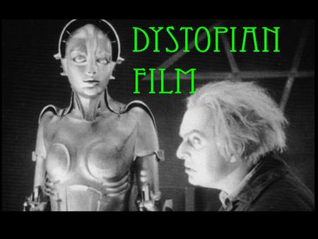 Dystopian Film background information. A dystopian text (be it novel or film or poem) can be described as a dark vision of the future. That is hardly.