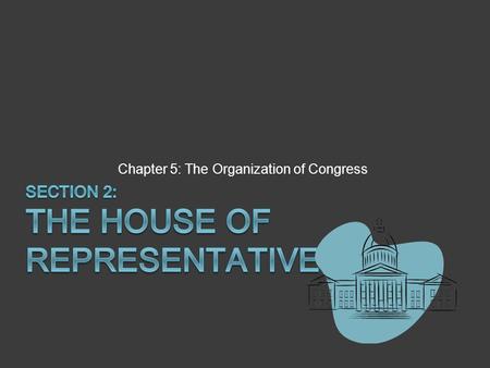 Chapter 5: The Organization of Congress. Rules for Lawmaking  “Each House may determine the Rules of its Proceedings.” (Art. 1 Section V)  Complex Rules.