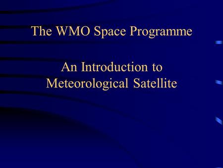 The WMO Space Programme