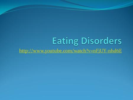 An eating disorder is an abnormal eating pattern that endangers physical and mental health. Anorexia nervosa,