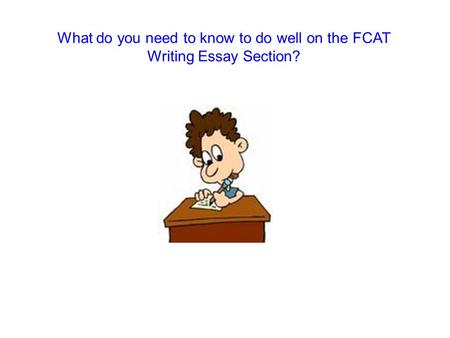 What do you need to know to do well on the FCAT