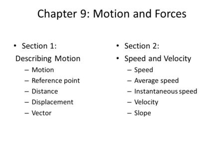 Chapter 9: Motion and Forces