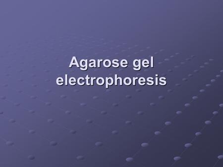 Agarose gel electrophoresis. Agarose gel electrophoresis is an easy way to separate DNA fragments by their sizes and visualize them. It is a common diagnostic.