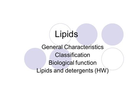 Lipids General Characteristics Classification Biological function