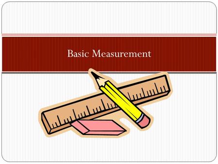 Basic Measurement.