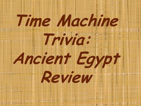 Time Machine Trivia: Ancient Egypt Review