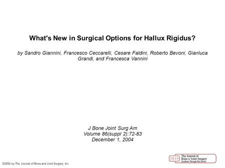 What's New in Surgical Options for Hallux Rigidus? by Sandro Giannini, Francesco Ceccarelli, Cesare Faldini, Roberto Bevoni, Gianluca Grandi, and Francesca.