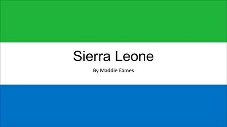 Sierra Leone By Maddie Eames. Information Number Population6,126,000 Birth rate38.12/1000 population Death rate2,644 per 100,000 people Total Fertility.