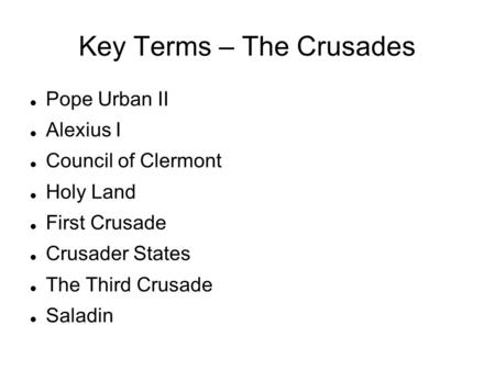 Key Terms – The Crusades