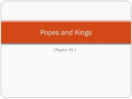 Popes and Kings Chapter 10.1.