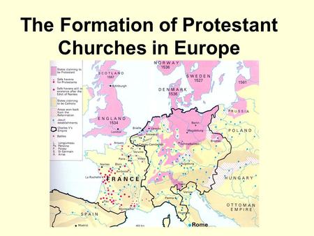The Formation of Protestant Churches in Europe