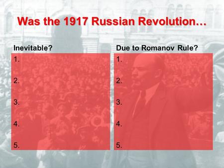 Was the 1917 Russian Revolution…