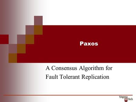 Paxos A Consensus Algorithm for Fault Tolerant Replication.