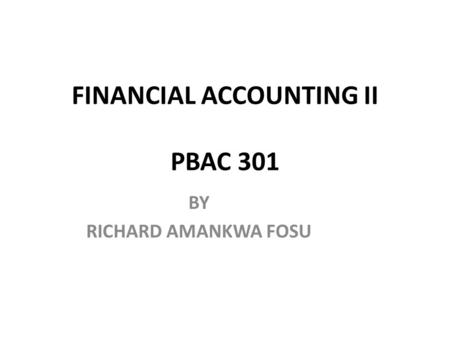 FINANCIAL ACCOUNTING II PBAC 301
