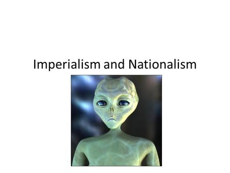 Imperialism and Nationalism. Group: 1.What is meant behind “multi-state ideology?” (3) 2. In a religious state, laws are passed by the government but.
