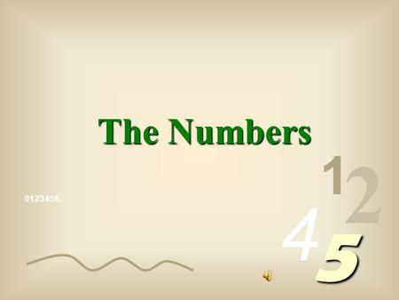 0123456… 1 2 4 5 The Numbers. The numbers we write are made up of algorithms, (1, 2, 3, 4, etc) called arabic algorithms, to distinguish them from the.