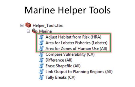 Marine Helper Tools. Scenarios Area Summaries for Zones of Human Use.