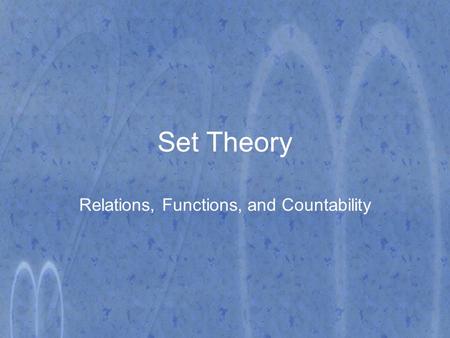 Relations, Functions, and Countability