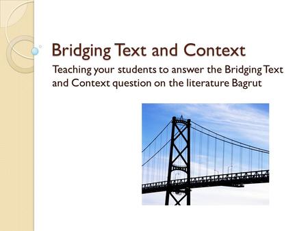 Bridging Text and Context