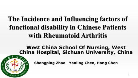 The Incidence and Influencing factors of functional disability in Chinese Patients with Rheumatoid Arthritis West China School Of Nursing, West China Hospital,