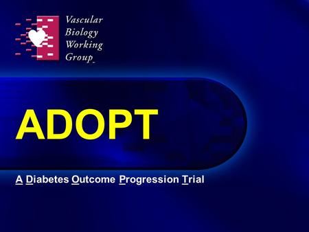 A Diabetes Outcome Progression Trial