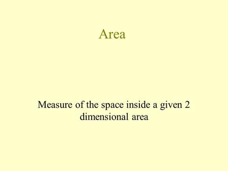 Measure of the space inside a given 2 dimensional area