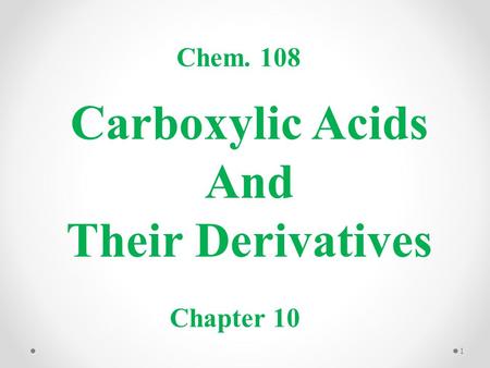 Carboxylic Acids And Their Derivatives