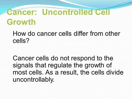 Cancer: Uncontrolled Cell Growth