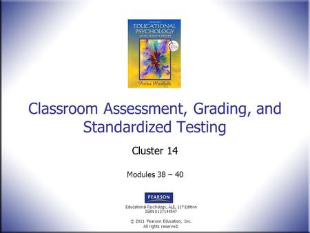 Classroom Assessment, Grading, and Standardized Testing